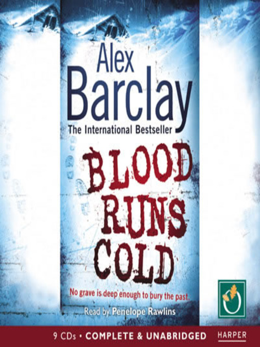 Title details for Blood Runs Cold by Alex Barclay - Available